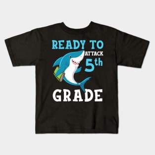 Kids Shark Ready To Attack fifth grade First Day of School Kids T-Shirt